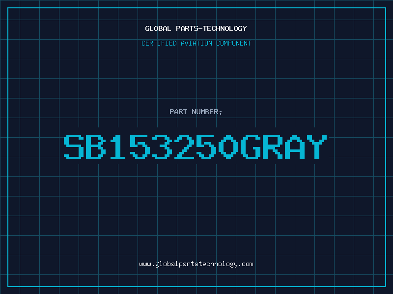 Aviation Part SB153250GRAY
