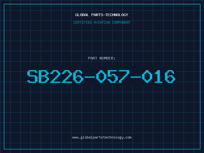 Aviation Part SB226-057-016