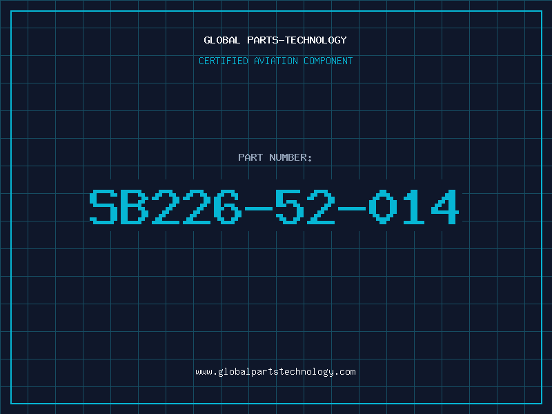 Aviation Part SB226-52-014