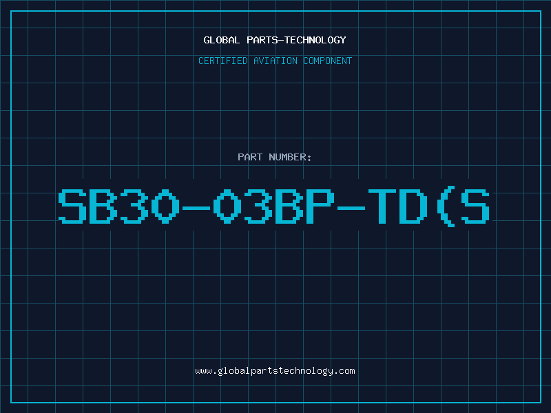 Aviation Part SB30-03BP-TD(S