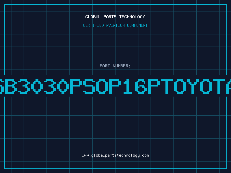 Aviation Part SB3030PSOP16PTOYOTA