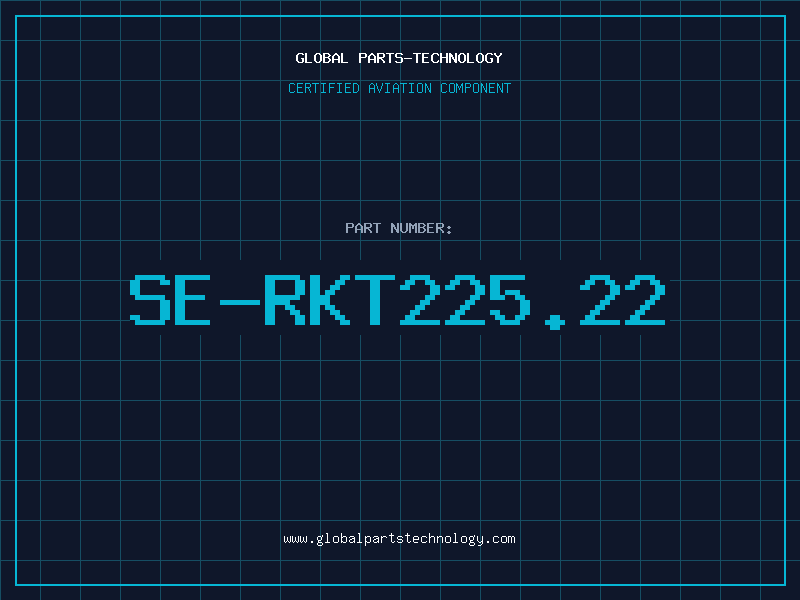Aviation Part SE-RKT225.22
