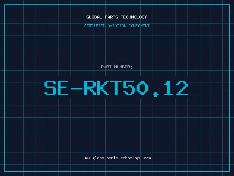 Aviation Part SE-RKT50.12