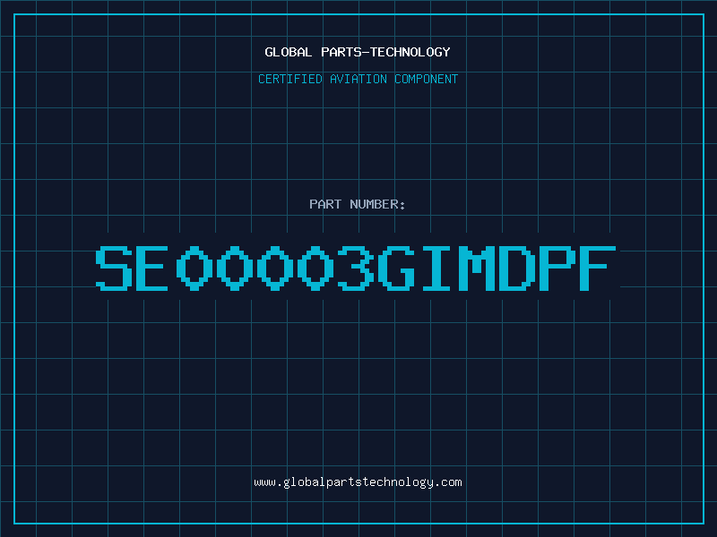 Aviation Part SE00003GIMDPF