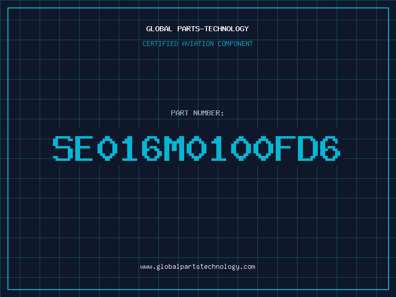 Aviation Part SE016M0100FD6