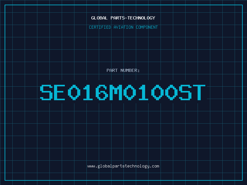 Aviation Part SE016M0100ST
