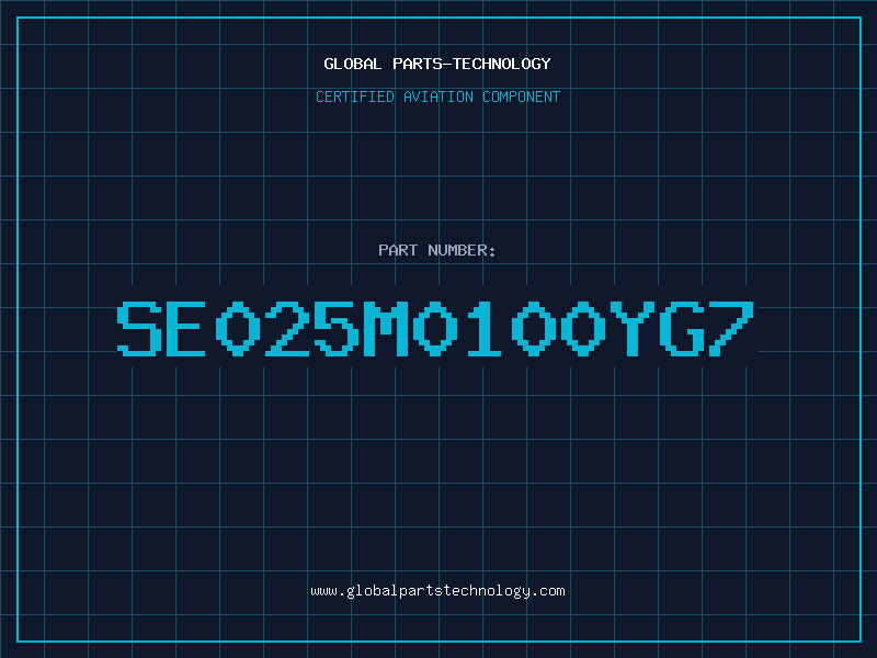 Aviation Part SE025M0100YG7