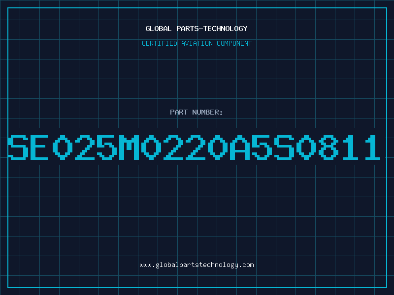 Aviation Part SE025M0220A5S0811