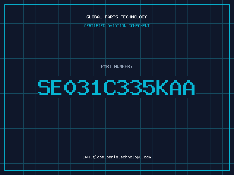 Aviation Part SE031C335KAA
