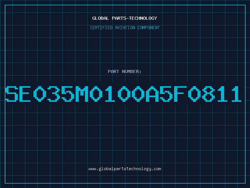 Aviation Part SE035M0100A5F0811
