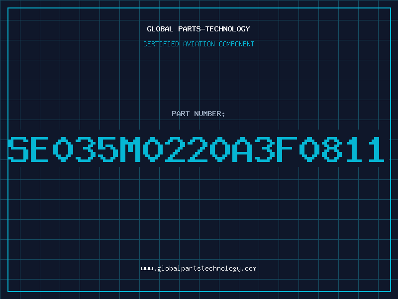 Aviation Part SE035M0220A3F0811