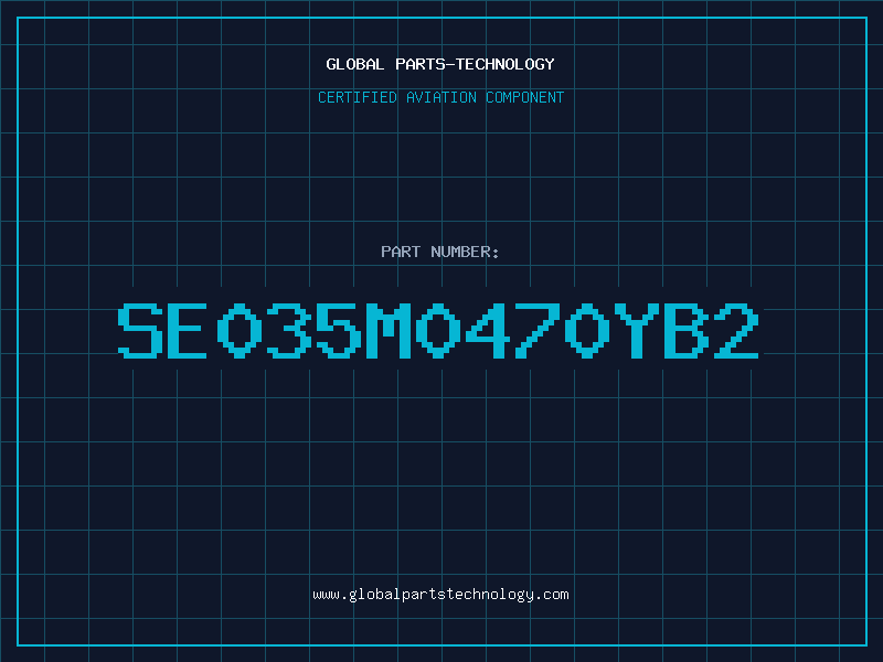 Aviation Part SE035M0470YB2