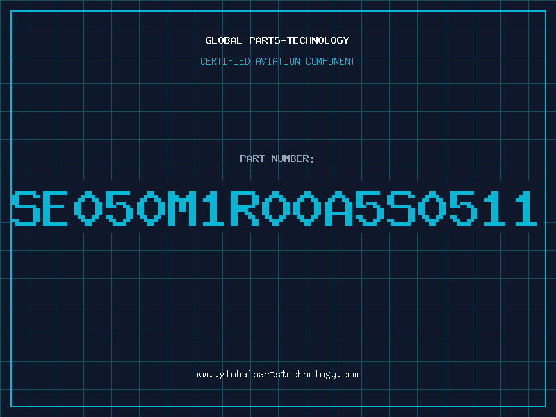 Aviation Part SE050M1R00A5S0511