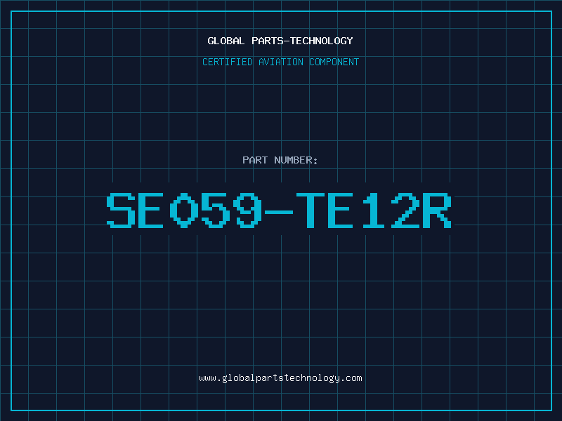 Aviation Part SE059-TE12R