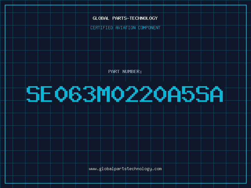 Aviation Part SE063M0220A5SA