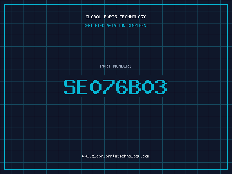 Aviation Part SE076B03