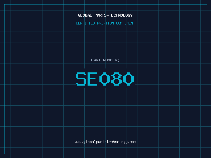 Aviation Part SE080