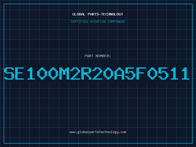 Aviation Part SE100M2R20A5F0511