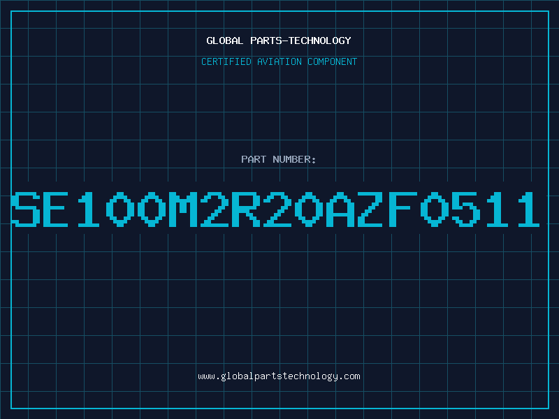 Aviation Part SE100M2R20AZF0511