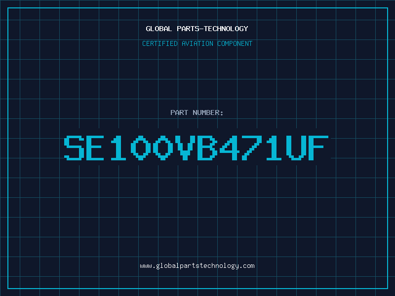 Aviation Part SE100VB471UF
