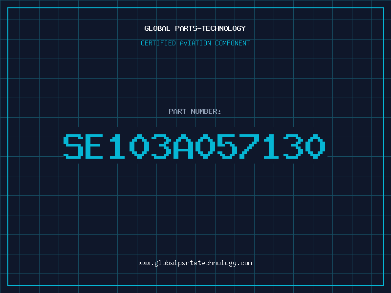 Aviation Part SE103A057130