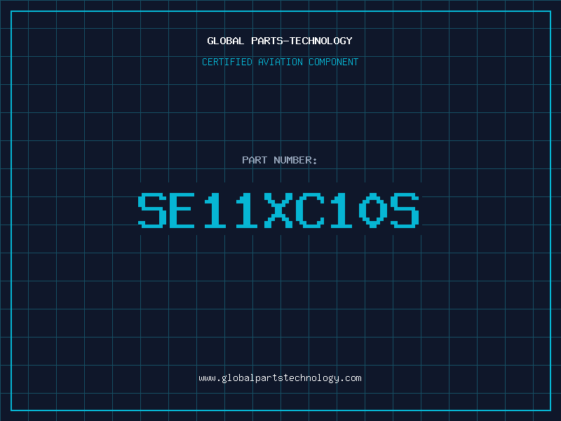 Aviation Part SE11XC10S