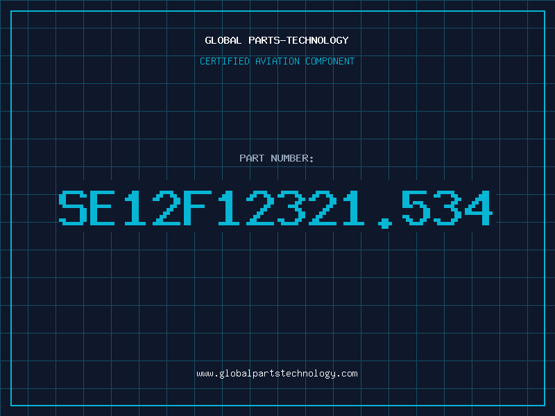 Aviation Part SE12F12321.534