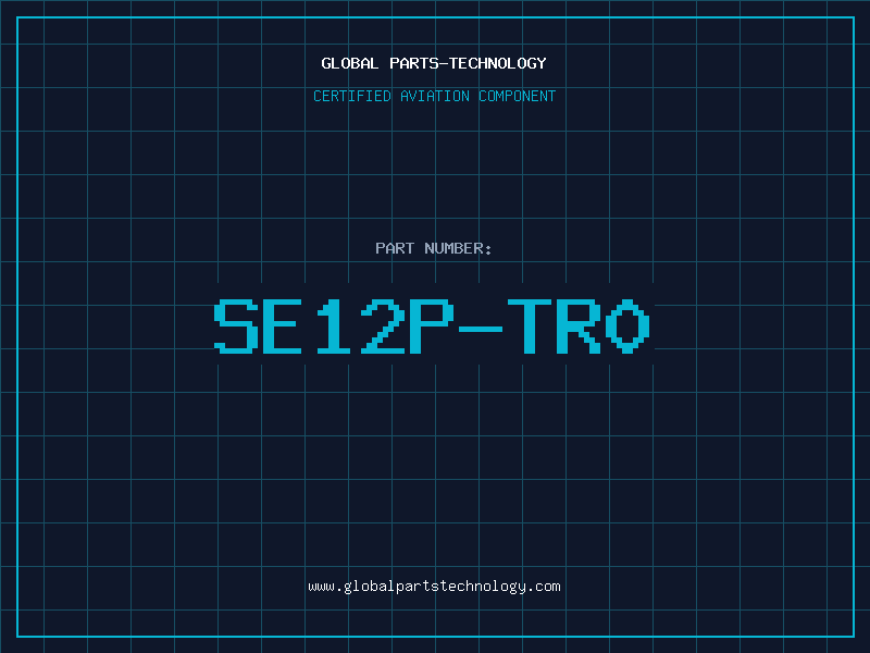 Aviation Part SE12P-TR0