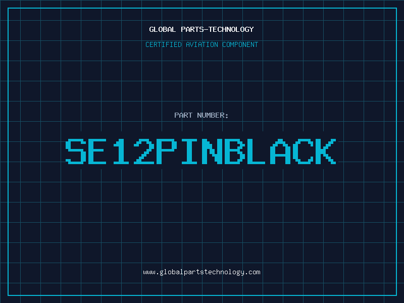 Aviation Part SE12PINBLACK