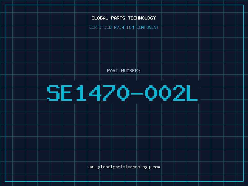 Aviation Part SE1470-002L