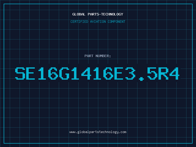 Aviation Part SE16G1416E3.5R4
