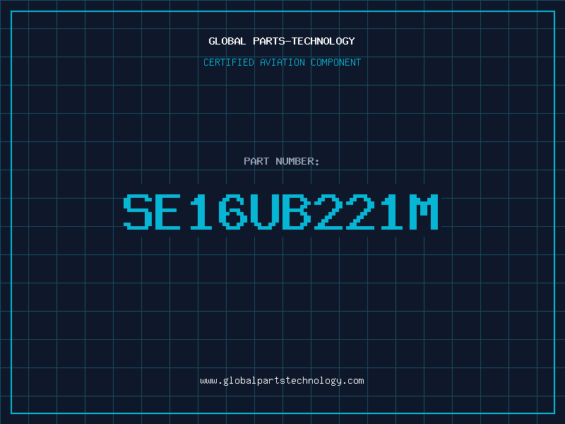Aviation Part SE16UB221M
