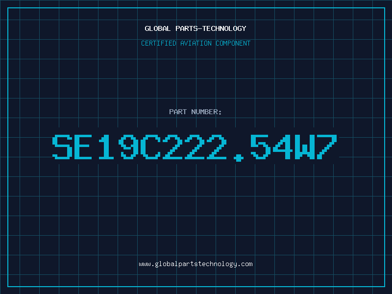 Aviation Part SE19C222.54W7