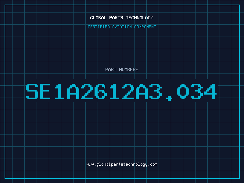 Aviation Part SE1A2612A3.034