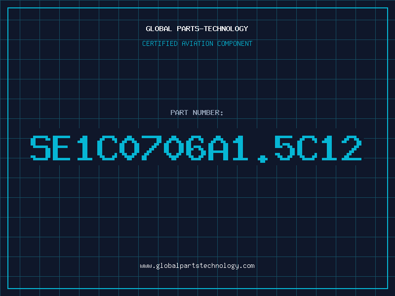 Aviation Part SE1C0706A1.5C12