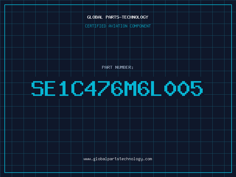 Aviation Part SE1C476M6L005