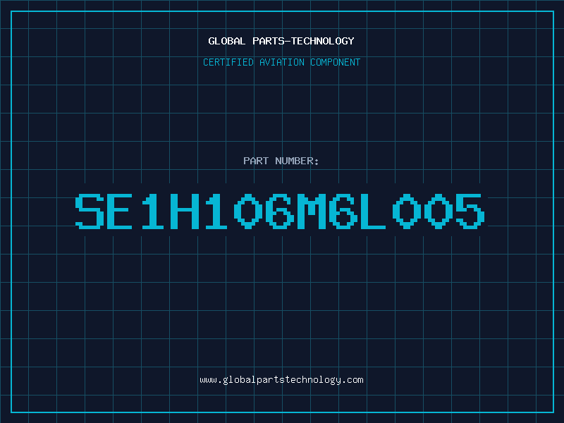 Aviation Part SE1H106M6L005