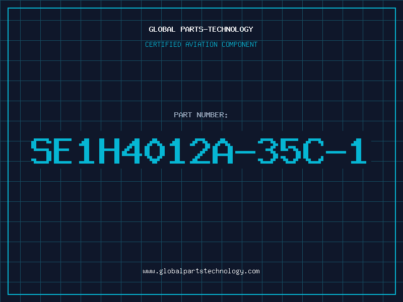 Aviation Part SE1H4012A-35C-1