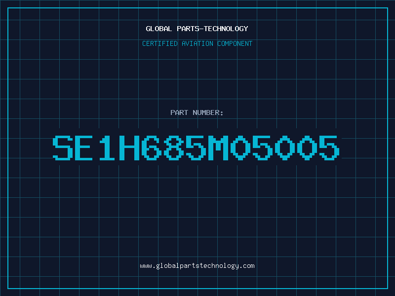 Aviation Part SE1H685M05005
