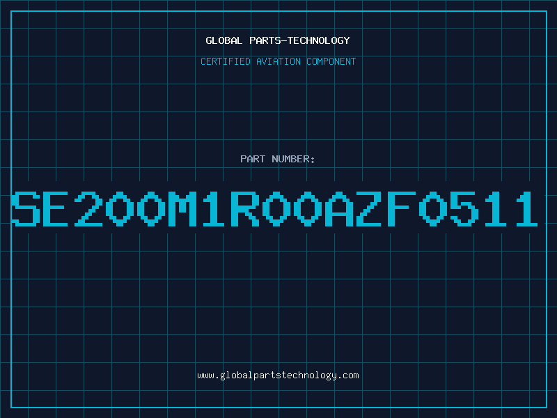 Aviation Part SE200M1R00AZF0511