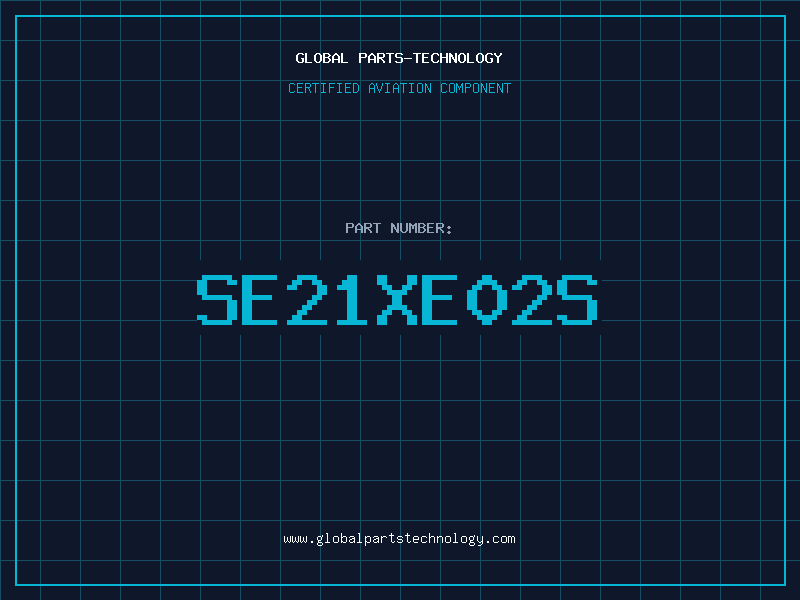 Aviation Part SE21XE02S