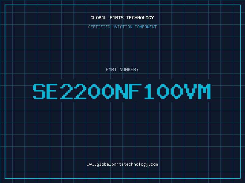 Aviation Part SE2200NF100VM