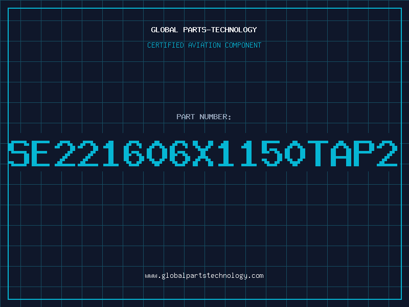 Aviation Part SE221606x1150TAP2