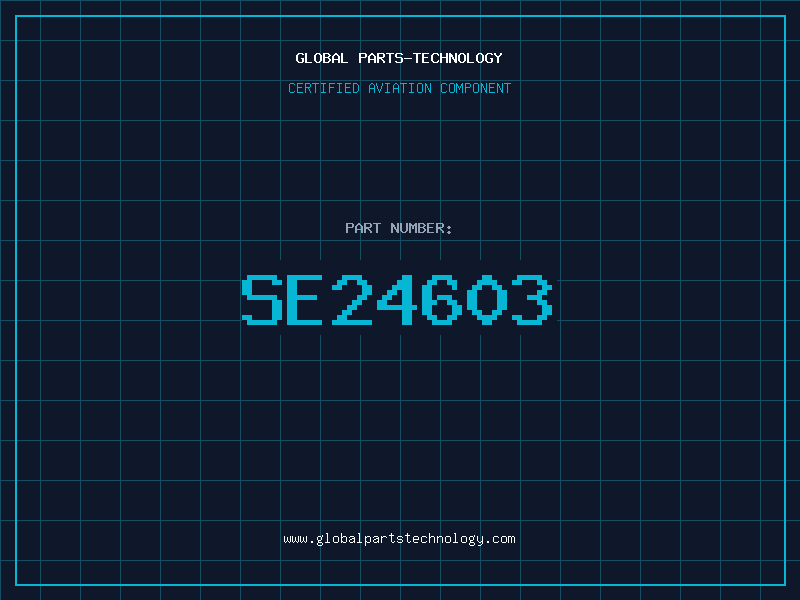 Aviation Part SE24603