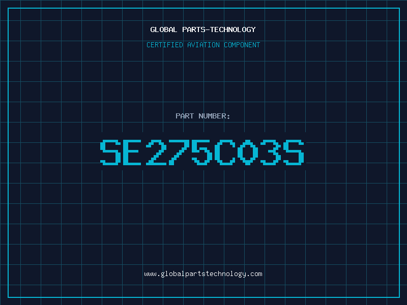 Aviation Part SE275C03S