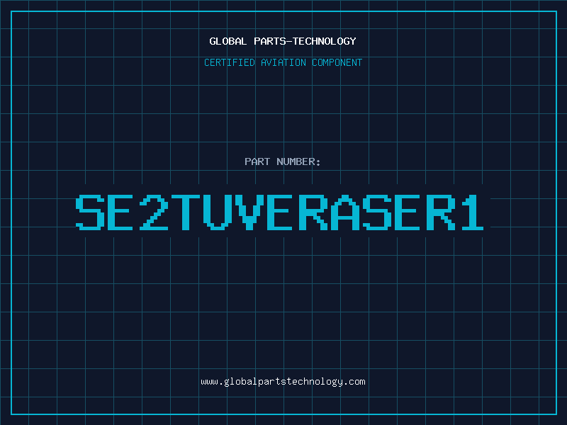 Aviation Part SE2TUVERASER1