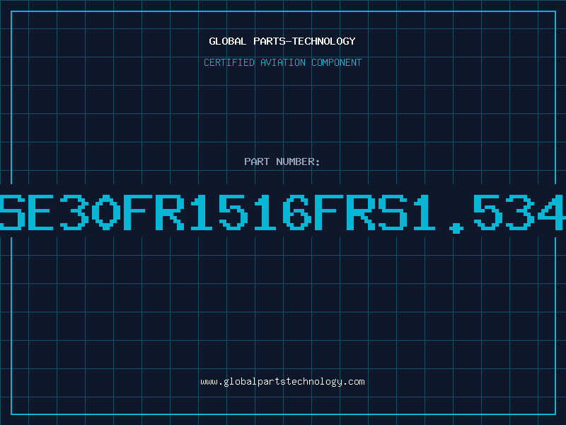 Aviation Part SE30FR1516FRS1.534