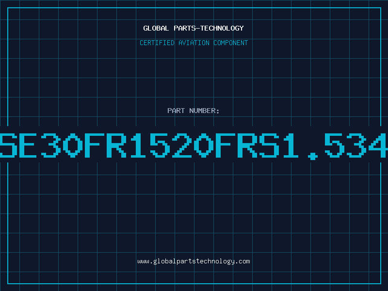 Aviation Part SE30FR1520FRS1.534