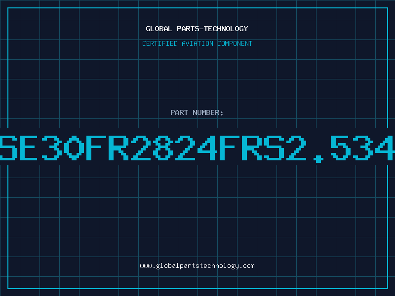 Aviation Part SE30FR2824FRS2.534