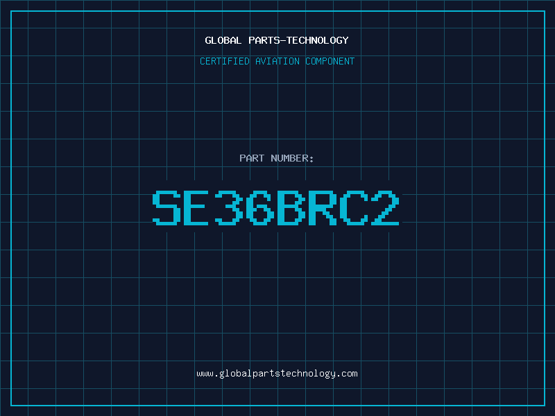 Aviation Part SE36BRC2